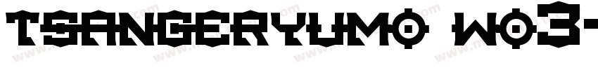 tsangeryumo wo3字体转换